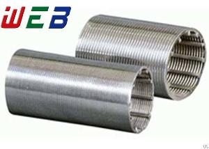 Wedge Wire Sieve Screen Cylinder