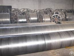 Wedge Wire Screen Cylinders / Filter Drum