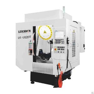 5axis Machining Center Lk-u220t